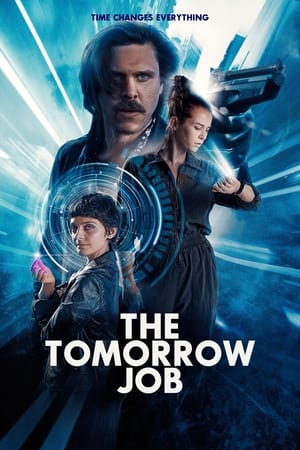 The Tomorrow Job (2023) – Hollywood Movie